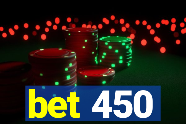 bet 450